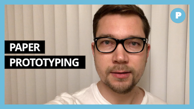 Paper Prototyping - Get Prototyping Academy (#18)