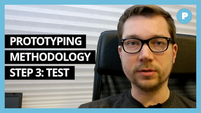Prototyping Methodology - Step 3: Test - Get Prototyping Academy (#30)